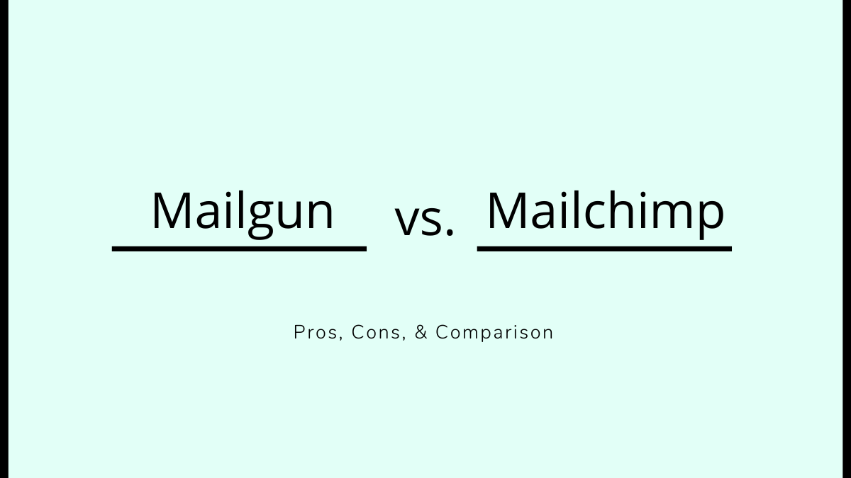 Mailgun vs Mailchimp